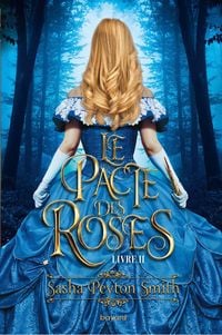 Produktbild: Le pacte des roses, Tome 02