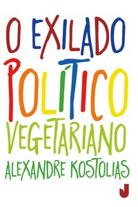 Produktbild: O exilado pol&iacute;tico vegetariano