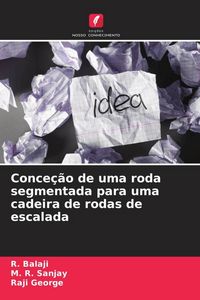 Produktbild: Conce&ccedil;&atilde;o de uma roda segmentada para uma cadeira de rodas de escalada