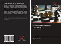 Produktbild: Projektowanie decyzji politycznych
