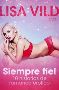 Produktbild: Siempre fiel - 9 historias de romance er&oacute;tico