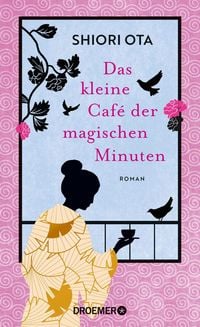 Produktbild Das kleine Café der magischen Minuten