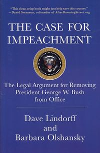 Produktbild: The Case for Impeachment: The Legal Argument for Removing President George W. Bush from Office