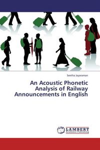 Produktbild: Jayaraman, S: Acoustic Phonetic Analysis of Railway Announce