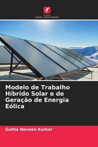 Produktbild: Modelo de Trabalho H&iacute;brido Solar e de Gera&ccedil;&atilde;o de Energia E&oacute;lica