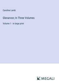 Produktbild: Glenarvon; In Three Volumes