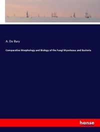 Produktbild: Comparative Morphology and Biology of the Fungi Mycetozoa and Bacteria