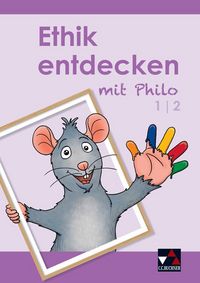 Produktbild: Ethik entdecken mit Philo / Ethik entdecken 1/2