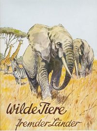 Produktbild: Wilde Tiere fremder L&auml;nder