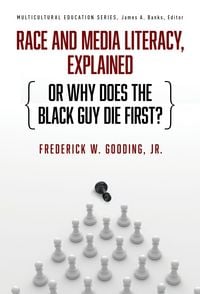 Produktbild: Race and Media Literacy, Explained (or Why Does the Black Guy Die First?)