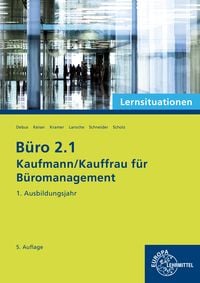 Produktbild: B&uuml;ro 2.1 - Kaufmann/Kauffrau f&uuml;r B&uuml;romanagement, Lernsituationen, 1. Ausbildungsjahr