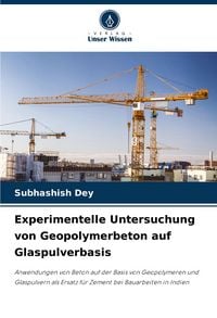 Produktbild: Experimentelle Untersuchung von Geopolymerbeton auf Glaspulverbasis