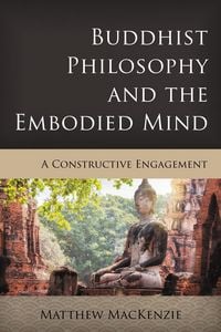 Produktbild: Buddhist Philosophy and the Embodied Mind