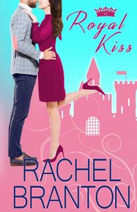 Produktbild: Royal Kiss (Royals of Beaumont, #1)