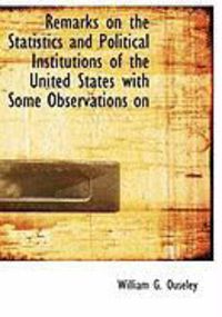 Produktbild: Remarks on the Statistics and Political Institutions of the United States with Some Observations on