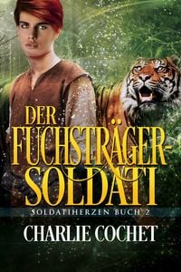 Produktbild: Der Fuchstr&auml;ger-soldati (Soldatiherzen, #2)