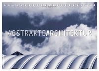 Produktbild: Abstrakte Architektur (Tischkalender 2026 DIN A5 quer), CALVENDO Monatskalender