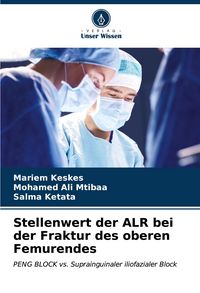 Produktbild: Stellenwert der ALR bei der Fraktur des oberen Femurendes