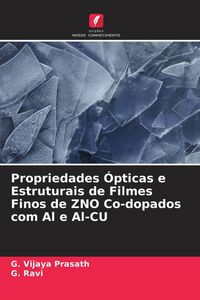 Produktbild: Propriedades &Oacute;pticas e Estruturais de Filmes Finos de ZNO Co-dopados com Al e Al-CU