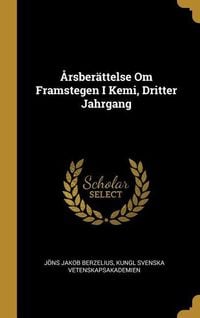 Produktbild: &Aring;rsber&auml;ttelse Om Framstegen I Kemi, Dritter Jahrgang
