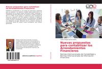 Produktbild: Nuevas propuestas para contabilizar los Arrendamientos Financieros