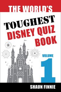Produktbild: The World's Toughest Disney Quiz Book