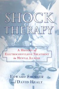 Produktbild: Shock Therapy: A History of Electroconvulsive Treatment in Mental Illness