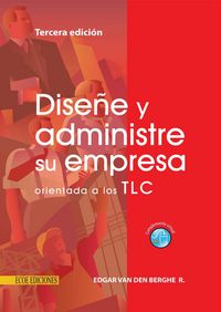 Produktbild: Dise&ntilde;e y administre su empresa orientada a los TLC