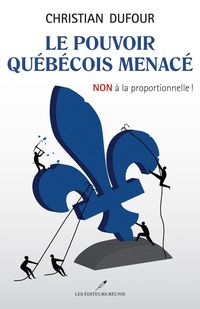 Produktbild: Le pouvoir qu&eacute;b&eacute;cois menac&eacute;