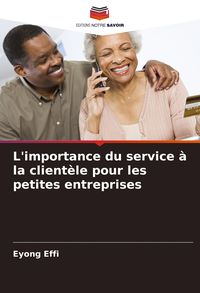 Produktbild: L'importance du service &agrave; la client&egrave;le pour les petites entreprises