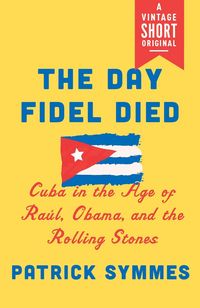 Produktbild: The Day Fidel Died
