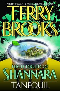 Bild vom Artikel High Druid of Shannara: Tanequil vom Autor Terry Brooks