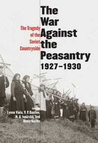 Produktbild: The War Against the Peasantry, 1927-1930