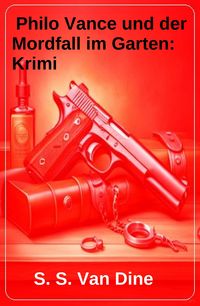 Produktbild: Philo Vance und der Mordfall im Garten: Krimi