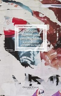 Produktbild: Verlogen, dumm und unversch&auml;mt