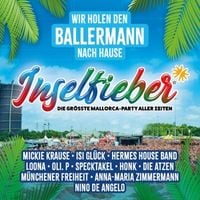 Produktbild: Inselfieber-Die Gr&ouml;sste Mallorca-Party Aller Zeite