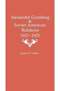 Produktbild: Alexander Gumberg and Soviet-American Relations