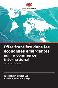 Produktbild: Effet fronti&egrave;re dans les &eacute;conomies &eacute;mergentes sur le commerce international