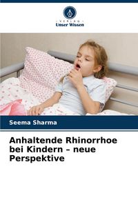 Produktbild: Anhaltende Rhinorrhoe bei Kindern - neue Perspektive