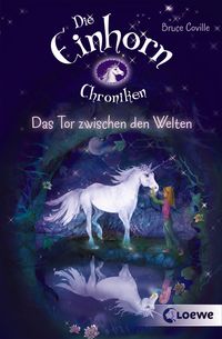 Bild vom Artikel Die Einhornchroniken 1 - Das Tor zwischen den Welten vom Autor Bruce Coville