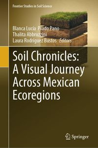Produktbild: Soil Chronicles: A Visual Journey Across Mexican Ecoregions