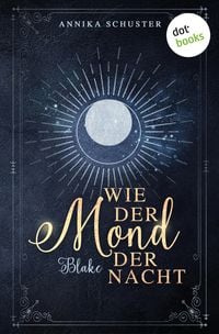 Produktbild: Wie der Mond der Nacht - Blake