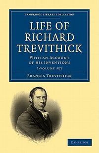 Produktbild: Trevithick, F: Life of Richard Trevithick 2 Volume Set