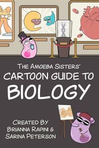 Produktbild: The Amoeba Sisters' Cartoon Guide to Biology