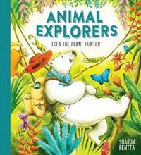 Produktbild: Animal Explorers: Lola the Plant Hunter PB