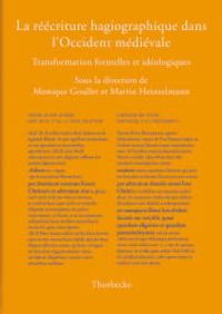Produktbild: La r&eacute;&eacute;criture hagiographique dans l'Occident m&eacute;di&eacute;val
