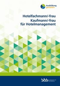 Produktbild: Hotelfachmann/-frau Kaufmann/-frau f&uuml;r Hotelmanagement