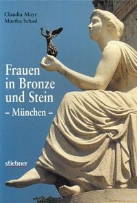 Produktbild: Frauen in Bronze und Stein - M&uuml;nchen