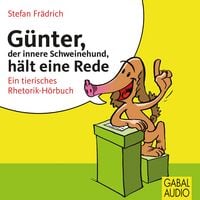 Produktbild: G&uuml;nter, der innere Schweinehund, h&auml;lt eine Rede