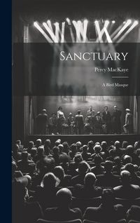 Produktbild: Sanctuary: A Bird Masque